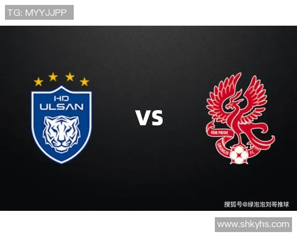 蔚山现代与庆南FC激战在即谁能在这场对决中笑到最后 蔚山现代与庆南FC激战在即谁能在这场对决中笑到最后